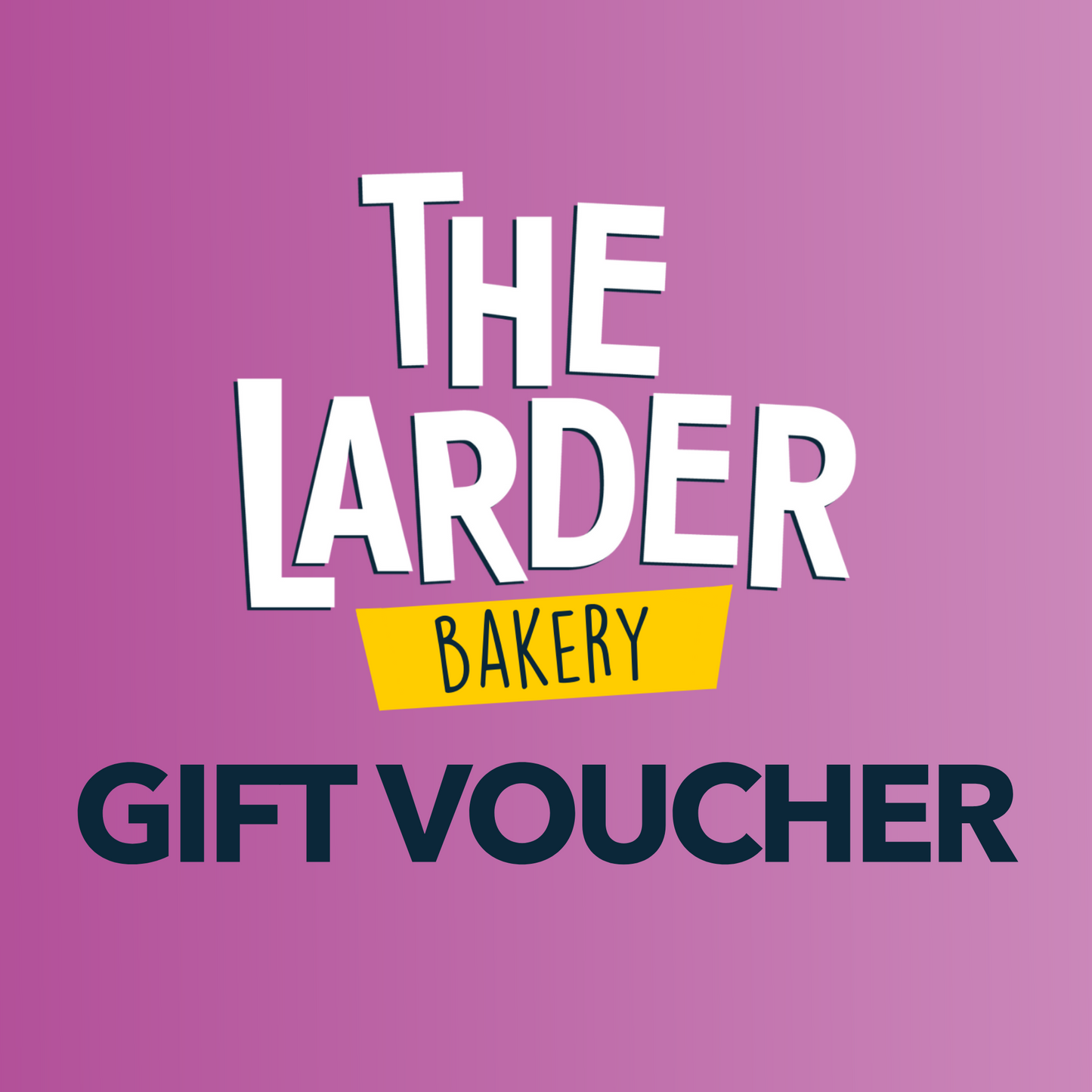 The Larder Bakery Gift Voucher